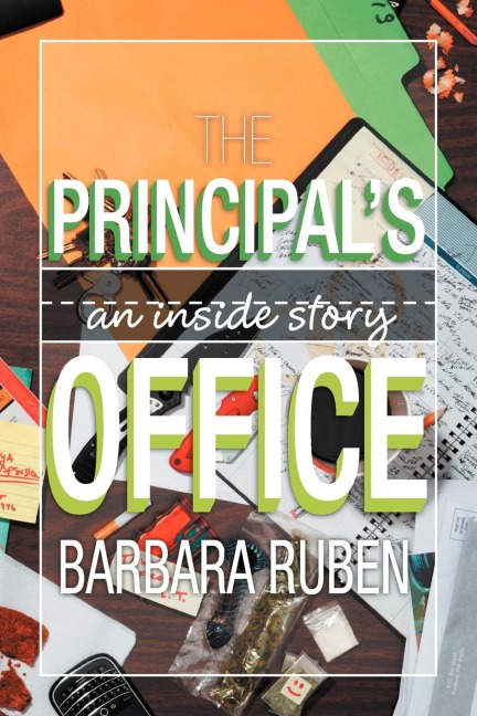 The Principals Office: An Inside Story