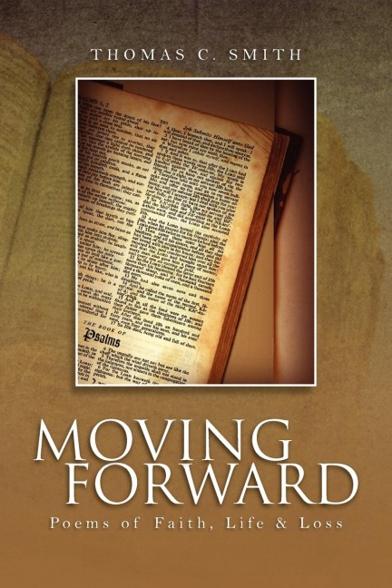 Moving Forward: Poems of Faith, Life & Loss