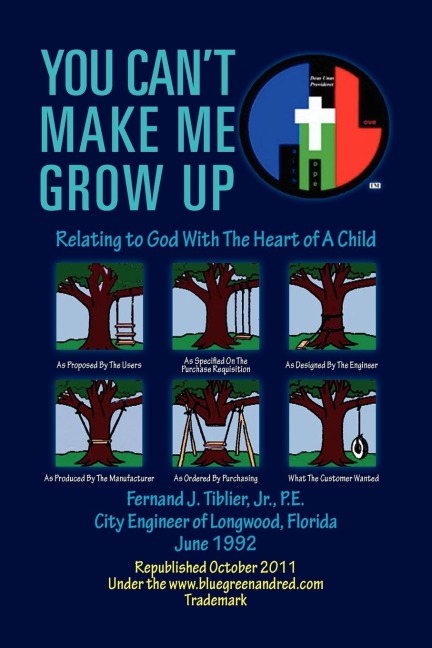 You Cant Make Me Grow Up: Relating to God with the Heart of a Child