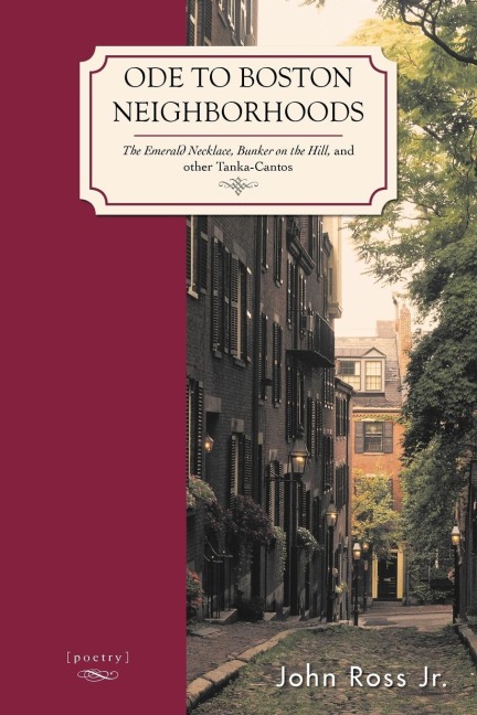 Ode to Boston Neighborhoods: The Emerald Necklace, Bunker on the Hill, and Other Tanka-Cantos