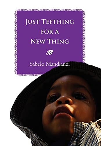 Just Teething for a New Thing