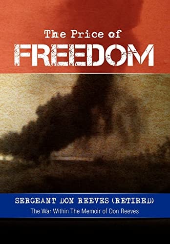The Price of Freedom The War Within the Memoir of Don Reeves