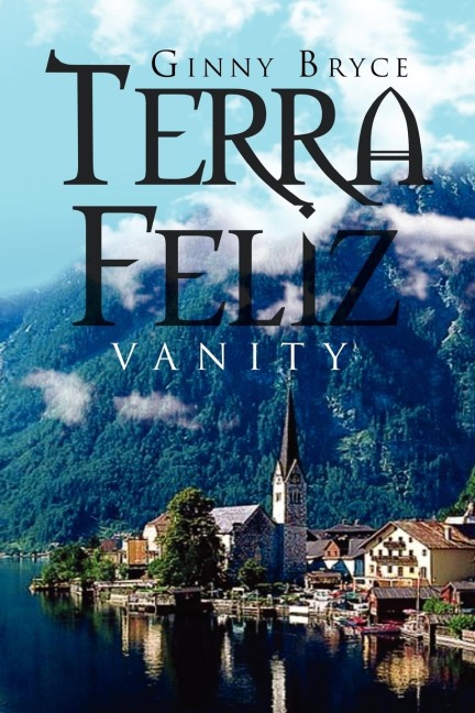 Terra Feliz: Vanity