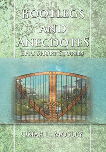 Bootlegs and Anecdotes Epic Short Stories