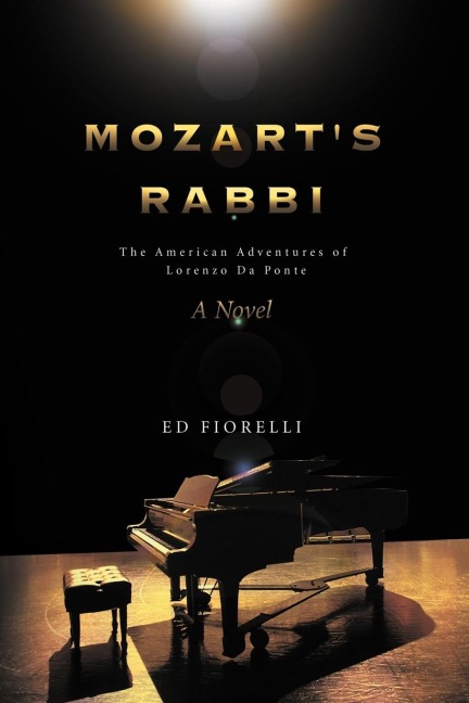 Mozarts Rabbi: The American Adventures of Lorenzo Da Ponte