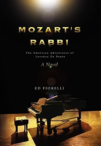 Mozart's Rabbi The American Adventures of Lorenzo Da Ponte