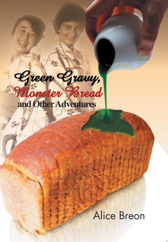 Green Gravy, Monster Bread And Other Adventures