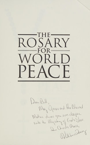 The Rosary for World Peace An Oratorio in Four Acts Joyful, Luminous, Sorrowful and Glorious Mysteries