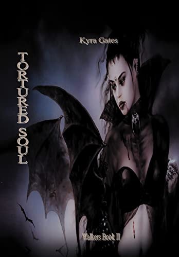 Tortured Soul Walkers Book II