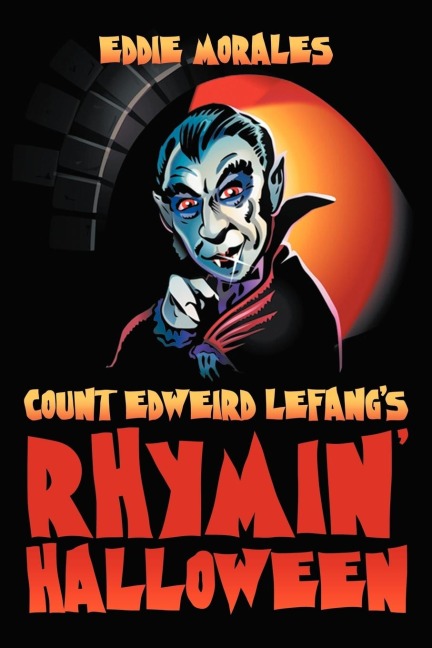 Count Edweird Lefangs Rhymin Halloween