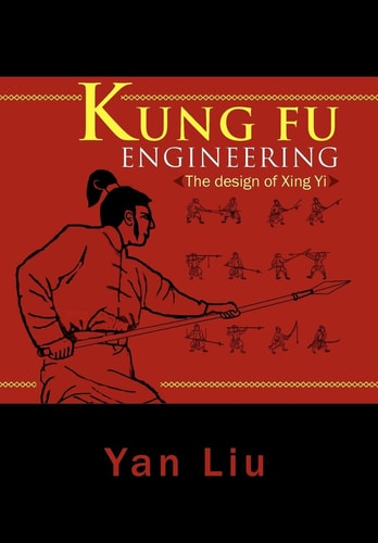 Kung Fu Engineering The Design of Xing Yi
