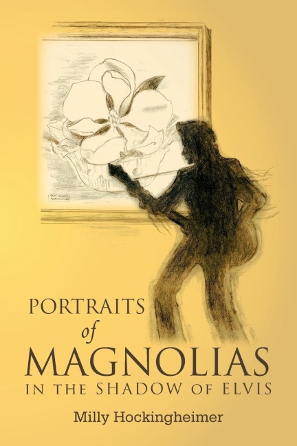 Portraits of Magnolias: In the Shadow of Elvis