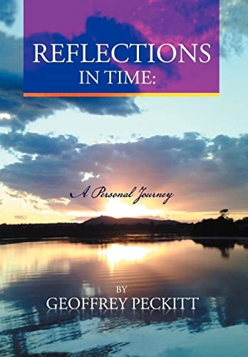 Reflections in Time A Personal Journey