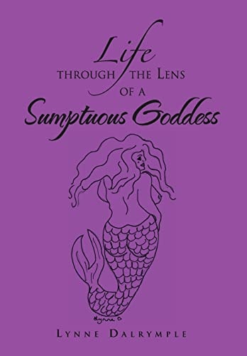 Life Through the Lens of a Sumptuous Goddess