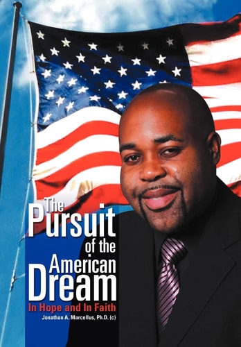 The Pursuit of the American Dream In Hope and in Faith