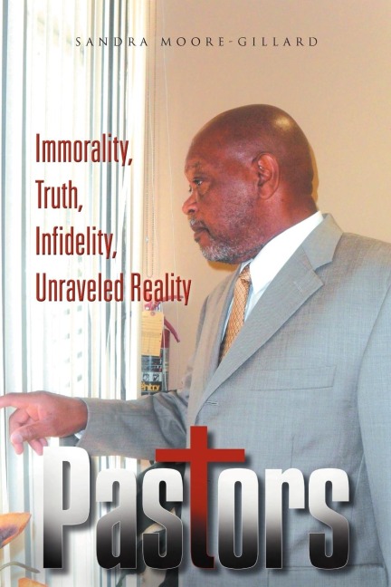 Pastors: Immorality, Truth, Infidelity, Unraveled Reality