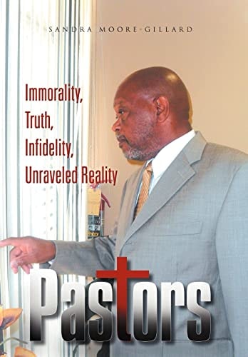 Pastors Immorality, Truth, Infidelity, Unraveled Reality