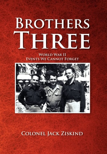 Brothers Three World War II Events We Cannot Forget