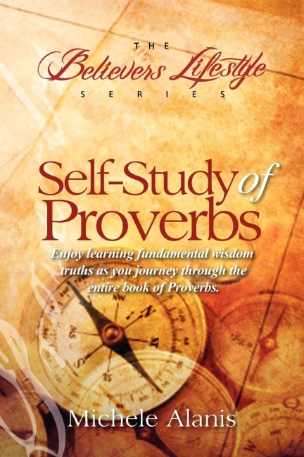 Self-Study of Proverbs: The Believers Lifestyle Series