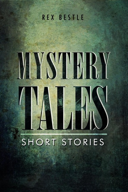 Mystery Tales: Short Stories