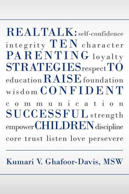 Real Talk: Ten Parenting Strategies to Raise Confident Successful Children