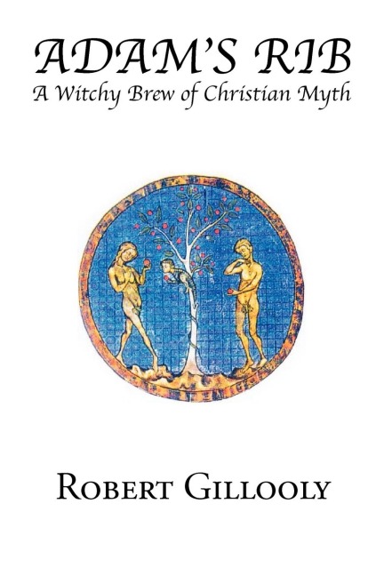 Adams Rib: A Witchy Brew of Christian Myth