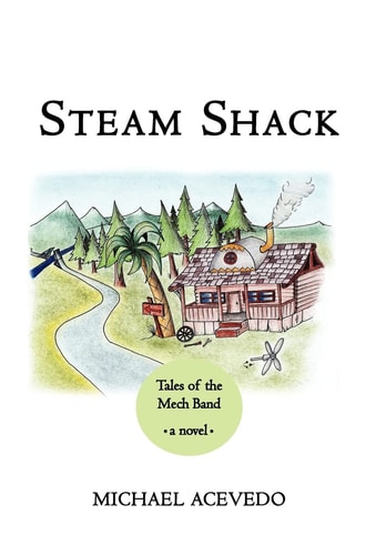Steam Shack Tales of the Mech Band: Tales of the Mech Band