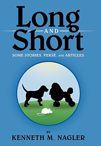 Long and Short Some Stories, Verse, and Articles