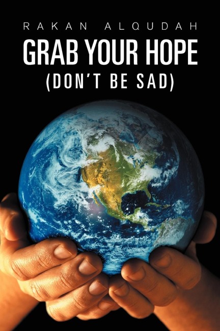 Grab Your Hope: (Dont Be Sad)