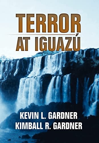 Terror at Iguazú
