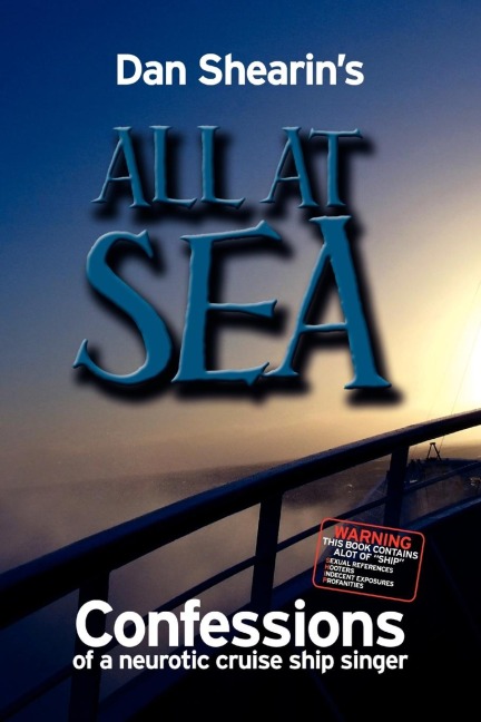 All at Sea: Confessions of a Neurotic Cruise Ship Singer