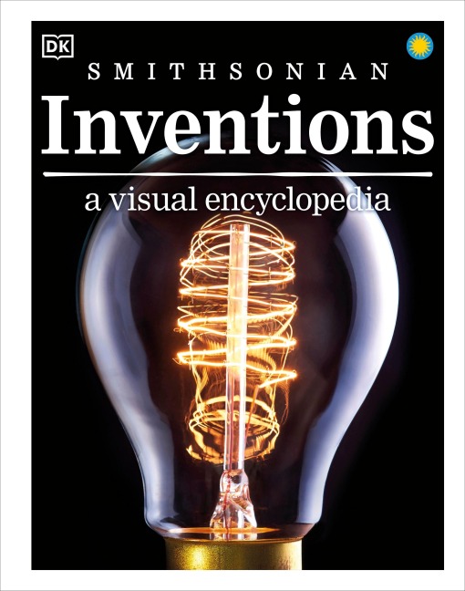 Inventions: A Visual Encyclopedia of Technology and Innovation