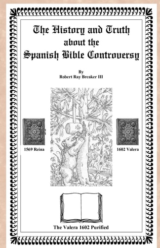 The History and Truth about the Spanish Bible Controversy