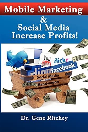 Mobile Marketing and Social Media Increase Profits!