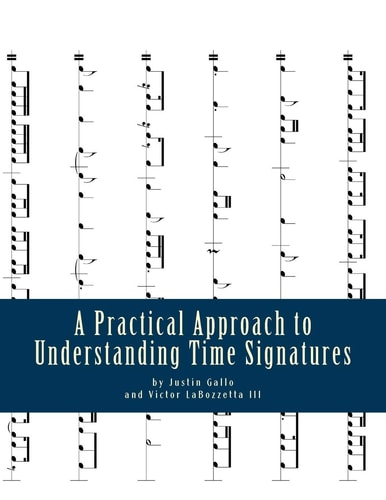 A Practical Approach to Understanding Time Signatures Along with Their Associated Values and Rests