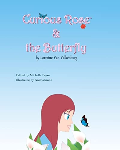 Curious Rose and the Butterfly
