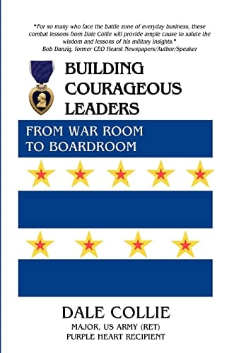 Building Courageous Leaders From War Room to Boardroom
