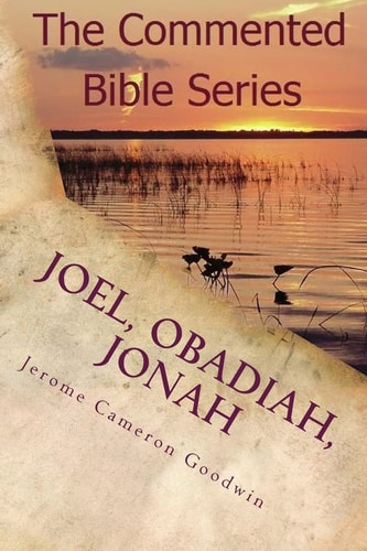 Joel, Obadiah, Jonah It Is Written In The Prophets