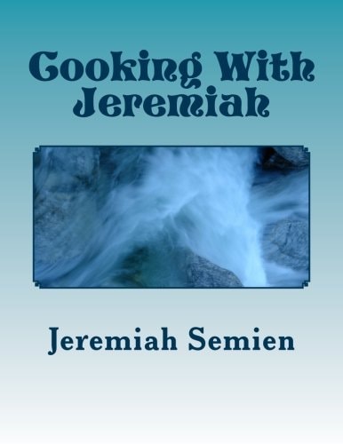 Cooking With Jeremiah