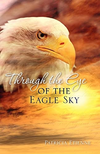 Through the Eye of the Eagle Sky