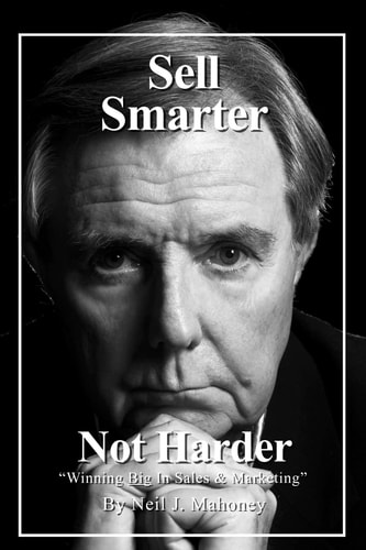 Sell Smarter; Not Harder Winning Big in Sales and Marketing