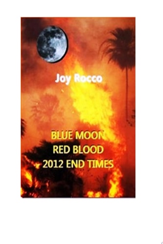 Blue Moon Red Blood-2012 End Times