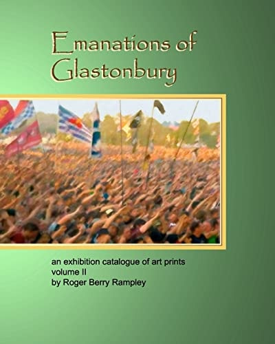 Emanations of Glastonbury An Exhibition Catalogue of Art Prints Volume II