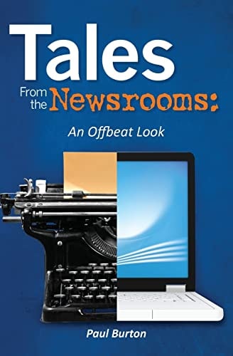 Tales From the Newsrooms An Offbeat Look