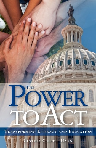 The Power to Act Transforming Literacy and Education