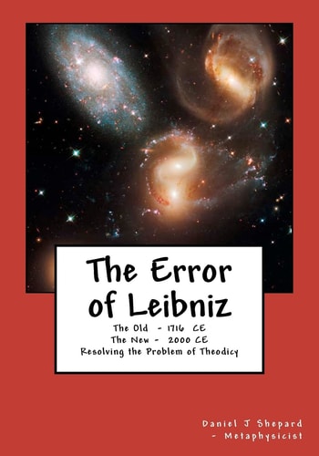 The Error of Leibniz Resolving the Problem of Omni-Benevolence