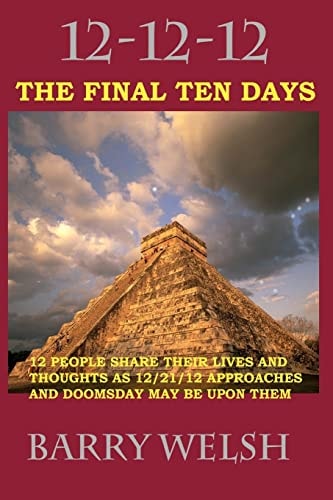 12-12-12 The Final Ten Days