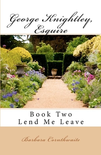 George Knightley, Esquire Lend Me Leave