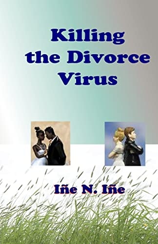 Killing the Divorce Virus