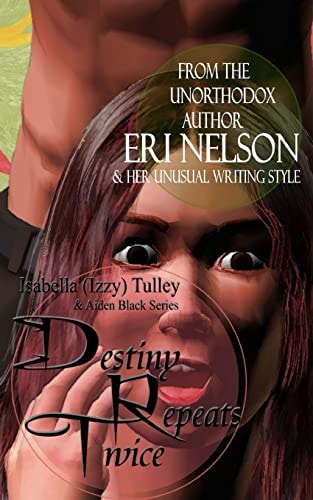 Destiny Repeats Twice Isabella (Izzy) Tulley and Aiden Black Series